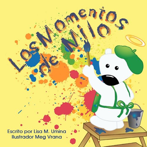 Los Momentos de Milo (Spanish Edition) 9781612440262
