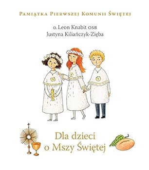 Hardcover Dla dzieci o Mszy Swietej [Polish] Book