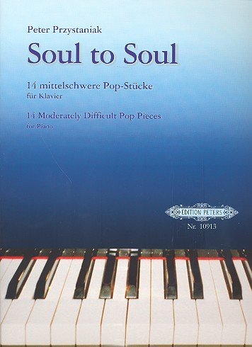 Soul to Soul (14 Pop Tunes for piano) (Edition Peters) (German Edition)      Paperback – May 24, 2026