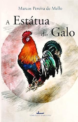 A estátua do galo: