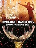 Smoke + Mirrors Live