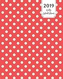 2019 Weekly Splendid Planner: Classic Red & White Polka Dot Dated Weekly & Monthly Schedule Calendar Notebook, Soft Cover