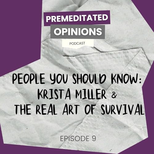 People You Should Know: Krista Miller & The Real Art of Survival cover art