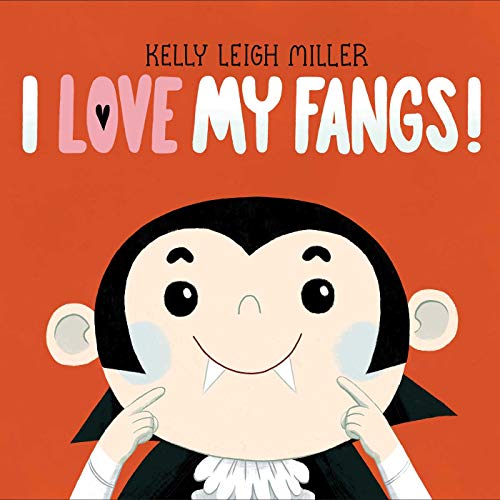 Image of I Love My Fangs! (The I Love My Books)