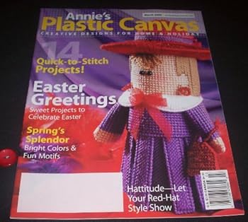 Single Issue Magazine Annie's Plastic Canvas (Volume 17, No. 2, Issue No. 97) March 2005 Book