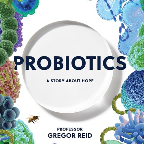 Audiobook: Probiotics by Professor Gregor Reid episode artwork