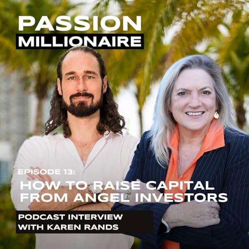 Karen Rands: How to Become Capital-Ready and Raise Money from Angel Investors