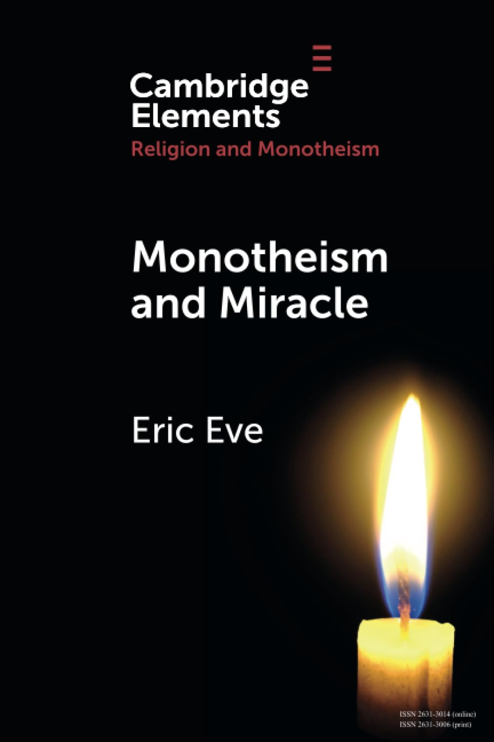 Monotheism and Miracle (Elements in Religion and Monotheism)