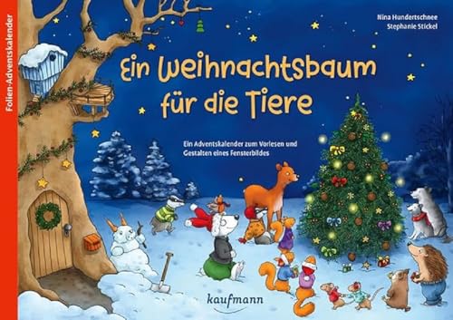 Ein Weihnachtsbaum für die Tiere: Ein Adventskalender zum Vorlesen und...