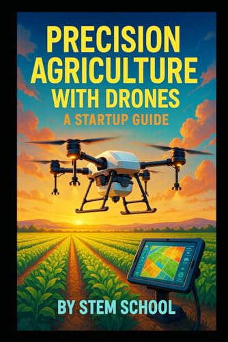 Precision Agriculture with Drones: Smart Farming, NDVI Imaging & Crop Monitoring for Modern Agripreneurs