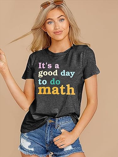 Teacher Shirt for Women It's a Good Day to Do Math Shirt Funny Math Letter Print Tee Tops2