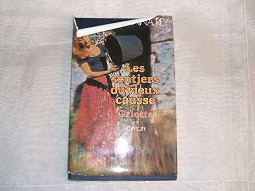 Griotte (Les Sentiers du vieux Causse)