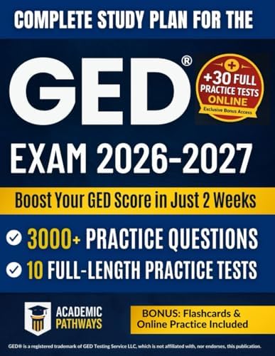 Complete Study Guide for the GED® Exam: 3000+ Practice Questions, 10 Real Practice Tests, Smart Strategies, Weekly Goals & Stress-Free Study Plan to Boost Your Score!: PATHWAYS, ACADEMIC: 9798296842954: Amazon.com: Books