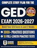 Complete Study Guide for the GED® Exam: 3000+ Practice Questions, 10 Real Practice Tests, Smart Strategies, Weekly Goals & Stress-Free Study Plan to Boost Your Score!