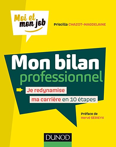 livre Mon bilan professionnel : Je redynamise ma carrière en 10 étapes (Guides pratiques)