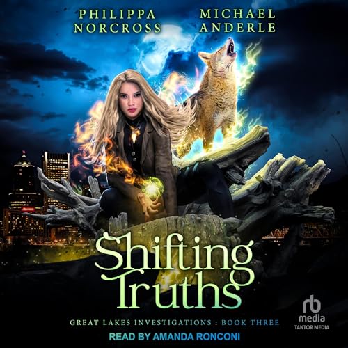 Shifting Truths by Philippa Norcross, Michael Anderle episode artwork