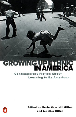 Growing Up Ethnic in America: Contemporary Fiction About...