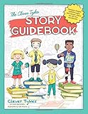 Clever Tykes Story Guidebook: Accompaniment to Walk-it Willow, Code-it Cody, Change-it Cho and Write-it Ryan