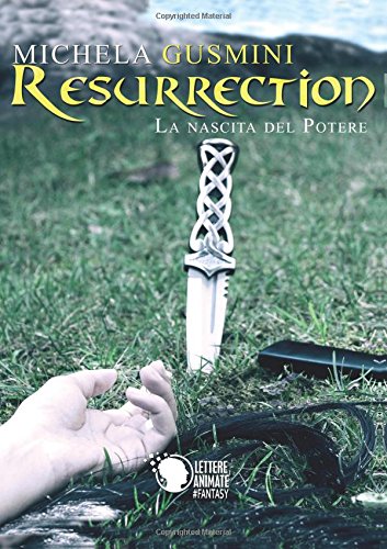 Resurrection - La nascita del potere Resurrection - La nascita del potere