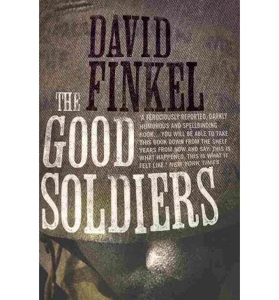 TheGood Soldiers by Finkel, David ( Author ) ON... B0092I3TMC Book Cover