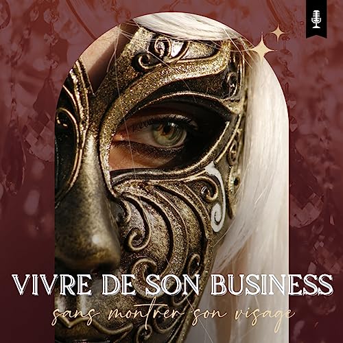 Comment vivre de son business en ligne sans montrer son visage 👩🏻‍💻🎭