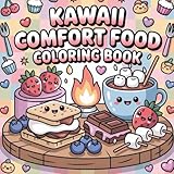 Kawaii Comfort Food Coloring Book: Bold Thick Lines, Cute Simple Pages, Fun Cozy...