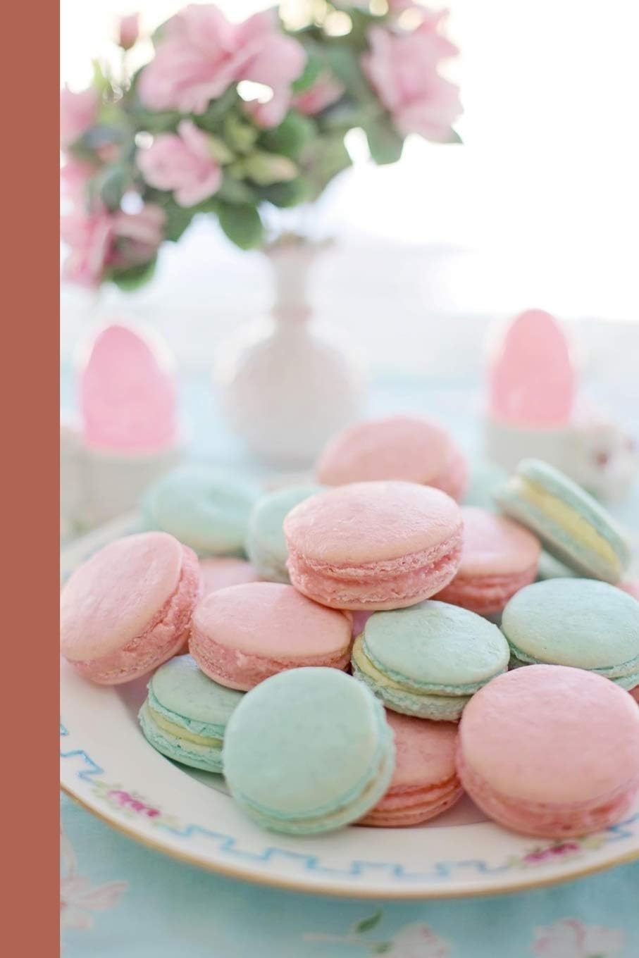 French Macarons Journal: 6 x 9 inch 120 Pages Lined Journal, Diary and Notebook for People Who Love To Eat, Bake and Enjoy Sweet Treats