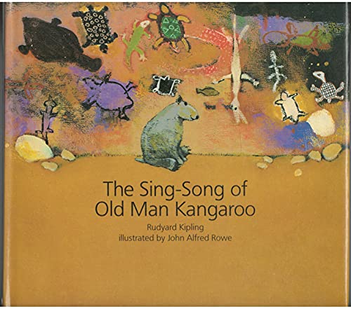 The Sing-Song of Old Man Kangaroo 0887081525 Book Cover