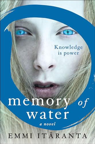Memory of Water: A Novel Memory of Water: A Novel