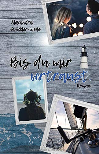 Bis du mir vertraust. Bis du mir vertraust.