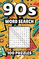 90s Word Search: 100 Pages of Puzzles, Word Scramble, Word Find, and Vocabulary Activities for Kids, Adults, and Seniors B0F5QFBSHJ Book Cover