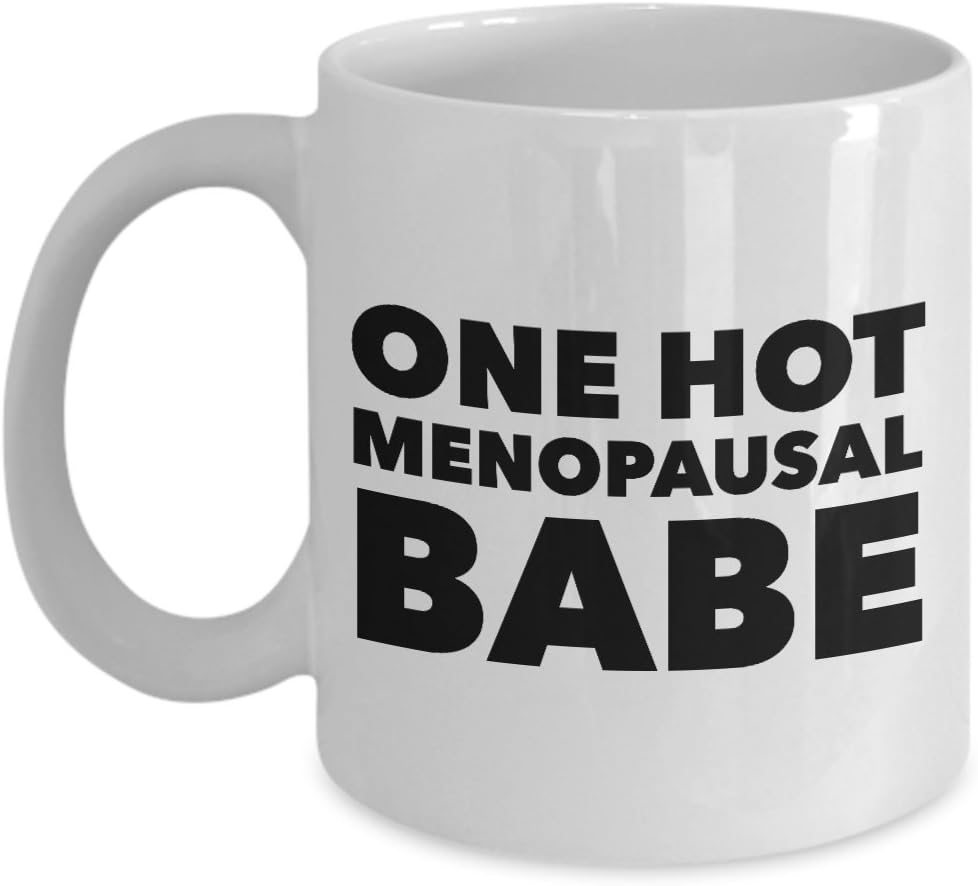 Fun and Unique Gift Mugs Menopause Gag One Hot Menopausal