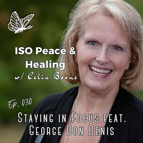 Ep030: Staying in Focus feat. George Don Denis