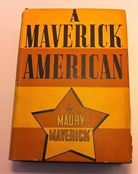 Hardcover A Maverick American Book