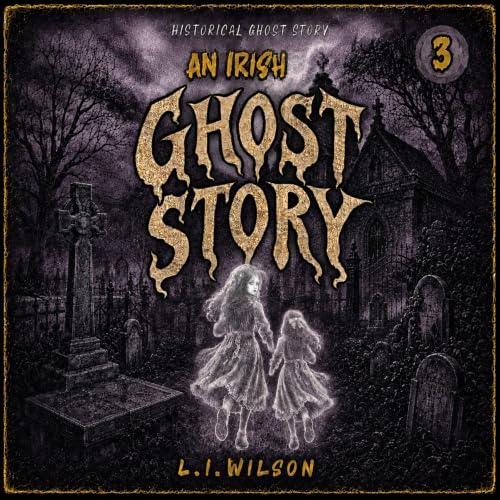 『An Irish Ghost Story 3』のカバーアート