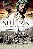 In the Service of the Sultan: A First Hand Account of the Dhofar Insurgency