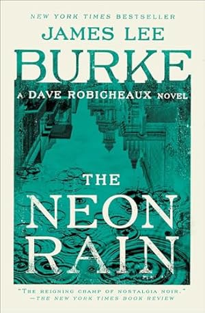 Book cover The Neon Rain: A Dave Robicheaux Novel