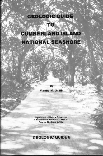 GEOLOGIC GUIDE TO CUMBERLAND ISLAND NATIONAL SEASHORE (English Edition)