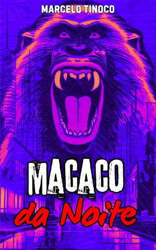 Macaco da Noite (Contos de Santa Esperança Livro 1)