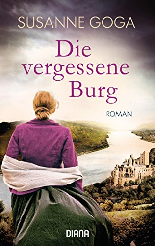 Die vergessene Burg: Roman Die vergessene Burg: Roman