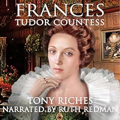 Page de couverture de Frances: Tudor Countess