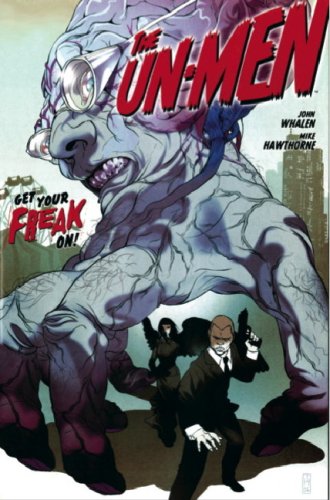 Get Your Freak on (The Un-men)