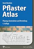 natursteinpflaster verlegen firmen  Pflaster Atlas: Planung, Konstruktion und Herstellung