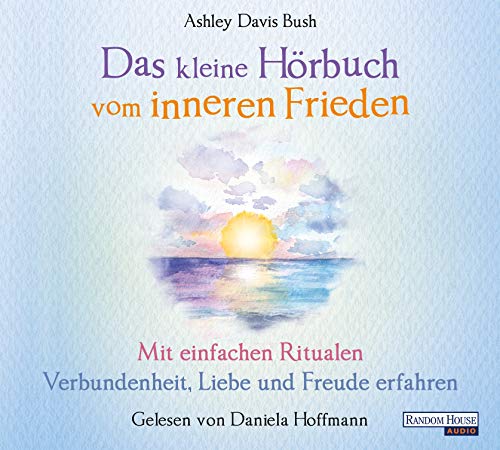 Bild: Das kleine H�r-Buch vom inneren Frieden: Mit einfachen Ritualen Verbundenheit, Freude und Liebe erfahren (Das kleine Buch, Band 14) f�r 5,31 EUR (-47%) statt 10,00 EUR bei amazon.de