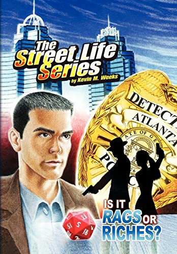 Is It Rags or Riches? (Street Life)