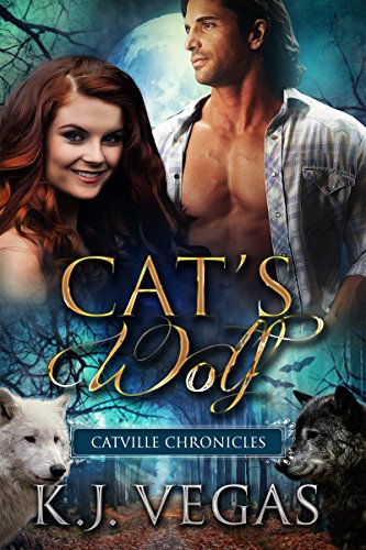 Cat's Wolf (Catville Chronicles VOL I) by [K.J. Vegas]