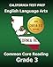 CALIFORNIA TEST PREP English Language Arts Common Core Reading Grade 3: Covers the Reading Sections of the Smarter Balanced (SBAC) Assessments