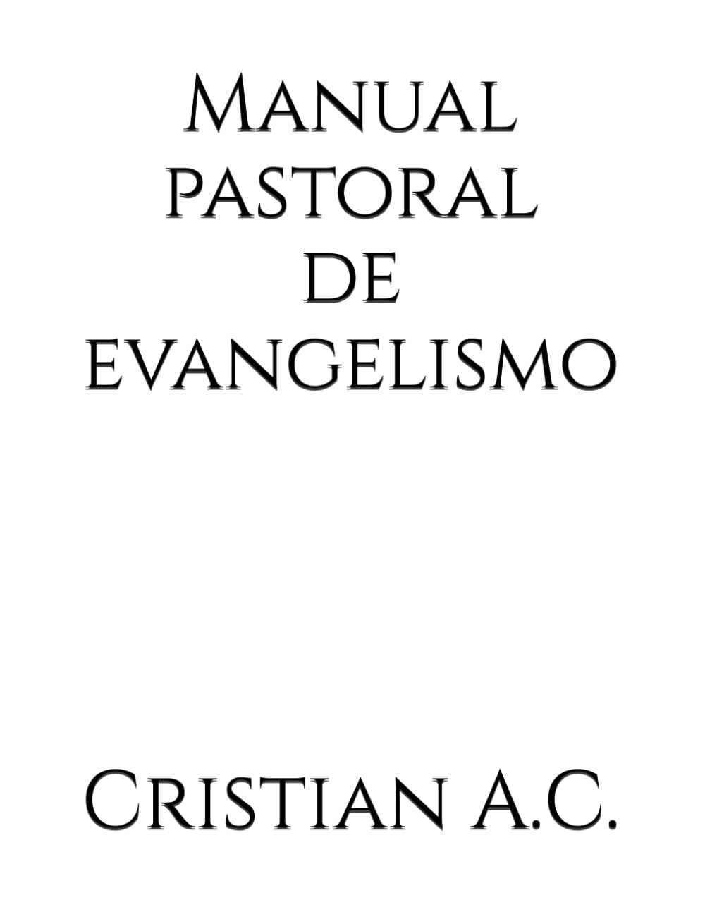 Manual pastoral de evangelismo (Manuales Pastorales)