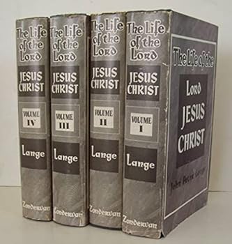 Life of the Lord Jesus Christ 4 Volume Set