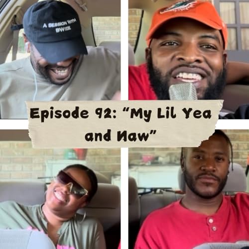 Episode 92: "My Lil Yea and Naw" Titelbild